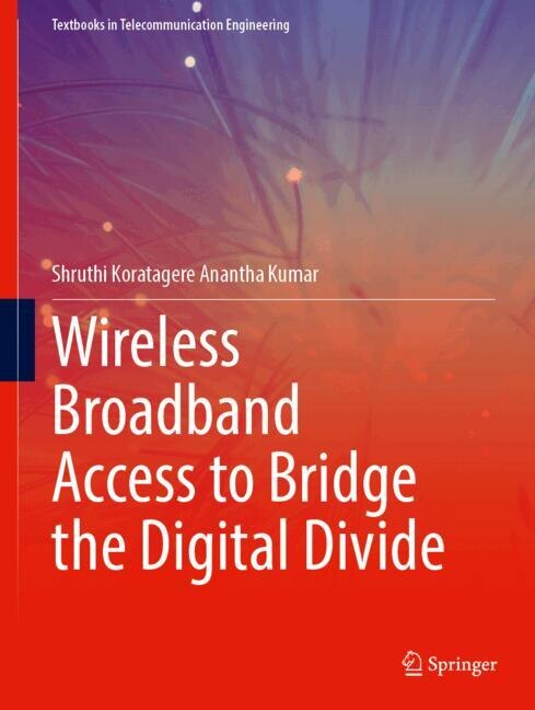 Front cover_Wireless Broadband Access to Bridge the Digital Divide