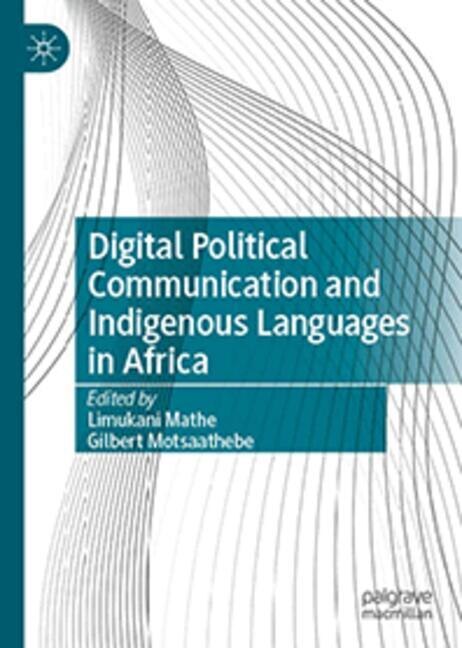 Front cover_Digital Political Communication and Indigenous Languages in Africa