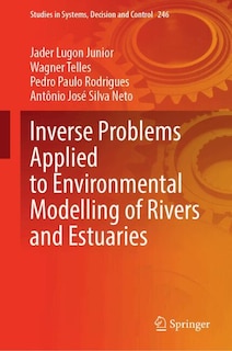 Couverture_Inverse Problems Applied to Environmental Modelling of Rivers and Estuaries