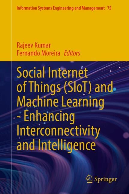 Front cover_Social Internet of Things (SIoT) and Machine Learning - Enhancing Interconnectivity and Intelligence