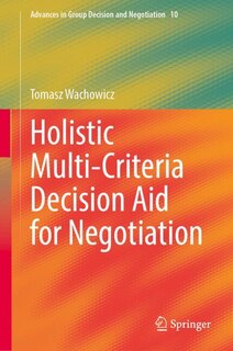 Couverture_Holistic Multi-Criteria Decision Aid for Negotiation