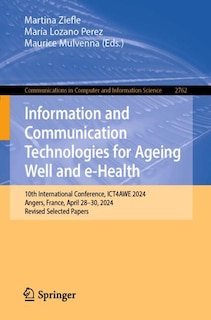 Front cover_Information and Communication Technologies for Ageing Well and e-Health