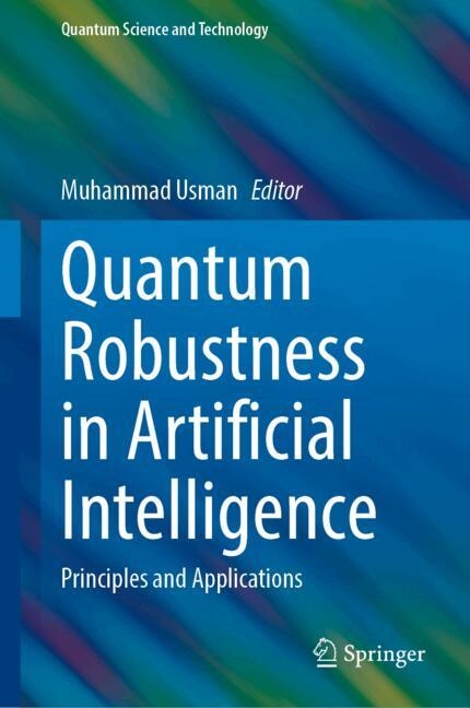 Front cover_Quantum Robustness in Artificial Intelligence