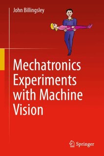 Front cover_Mechatronics Experiments with Machine Vision