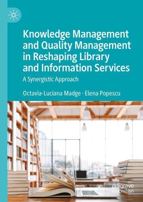 Couverture_Knowledge Management and Quality Management in Reshaping Library and Information Services