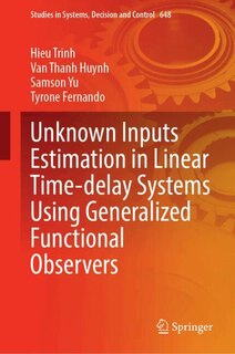 Front cover_Unknown Inputs Estimation in Linear Time-delay Systems Using Generalized Functional Observers