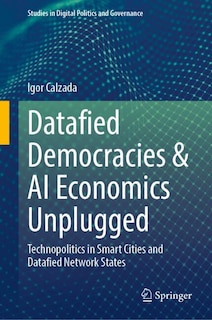 Couverture_Datafied Democracies and AI Economics Unplugged