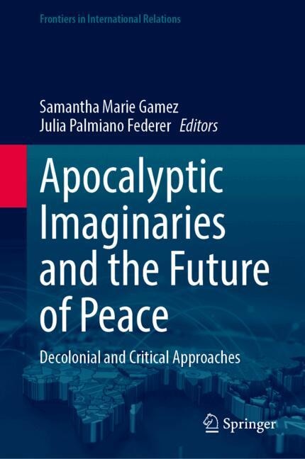 Front cover_Apocalyptic Imaginaries and the Future of Peace