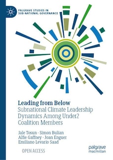 Couverture_Subnational Climate Leadership Dynamics Among Under2 Coalition Members