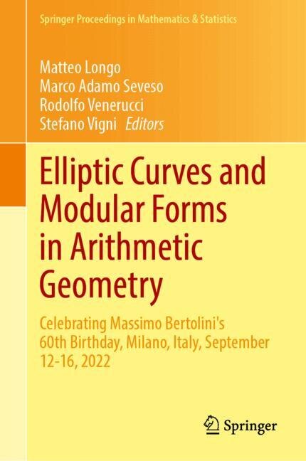 Front cover_Elliptic Curves and Modular Forms in Arithmetic Geometry