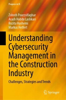 Couverture_Understanding Cybersecurity Management in the Construction Industry