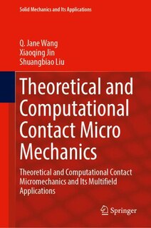 Couverture_Theoretical and Computational Contact Micro Mechanics