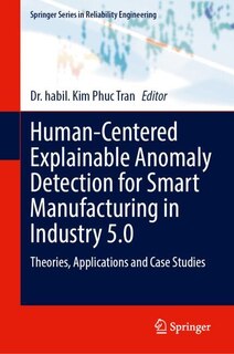 Couverture_Human-Centered Explainable Anomaly Detection for Smart Manufacturing in Industry 5.0