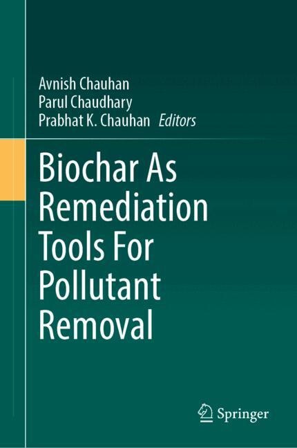 Front cover_Biochar As Remediation Tools For Pollutant Removal