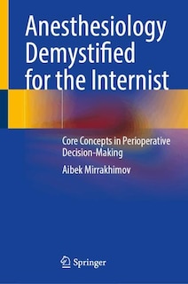 Front cover_Anesthesiology Demystified for the Internist