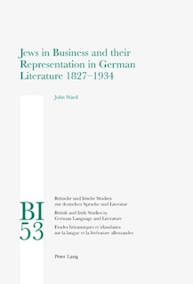 Front cover_Jews in Business and their Representation in German Literature 1827-1934