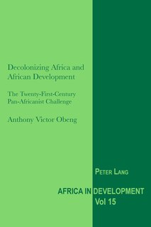 Front cover_Decolonizing Africa and African Development