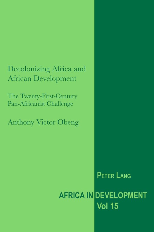 Front cover_Decolonizing Africa and African Development
