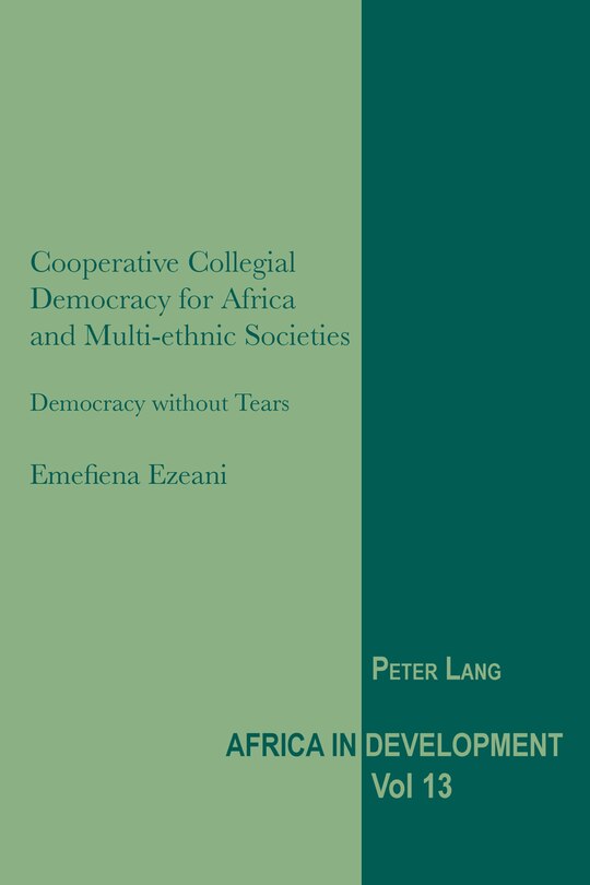Front cover_Cooperative Collegial Democracy for Africa and Multi-ethnic Societies