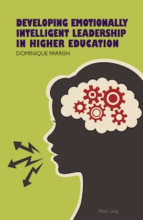 Front cover_Developing Emotionally Intelligent Leadership in Higher Education