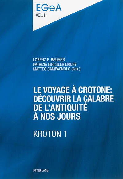 Couverture_Le voyage � Crotone : d�couvrir la Calabre de l'Antiquit� � nos jours- KROTON 1