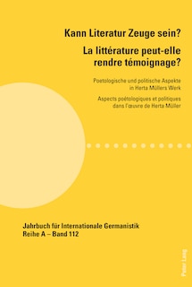 Couverture_Kann Literatur Zeuge sein?- La littérature peut-elle rendre témoignage ?