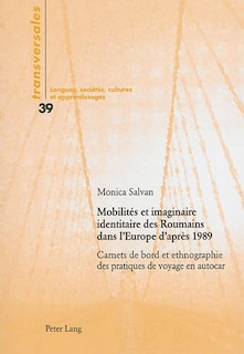 Front cover_Mobilités et imaginaire identitaire des Roumains dans l'Europe d'après 1989