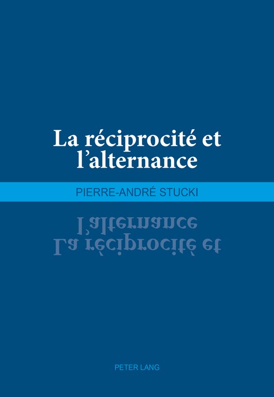 Couverture_La r&eacute;ciprocit&eacute; et l'alternance