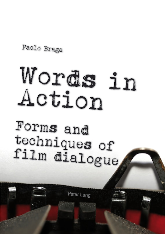 Words in Action: Forms and techniques of film dialogue