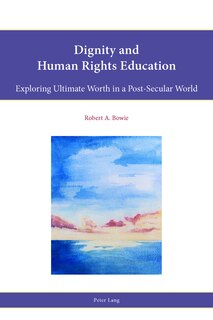 Front cover_Dignity and Human Rights Education