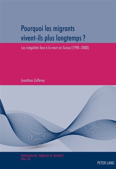 Couverture_Pourquoi les migrants vivent-ils plus longtemps ?