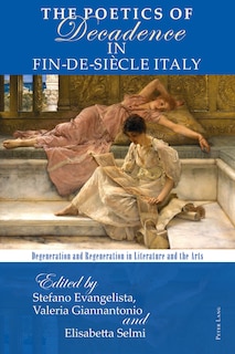 Couverture_The Poetics of Decadence in Fin-de-Si�cle Italy