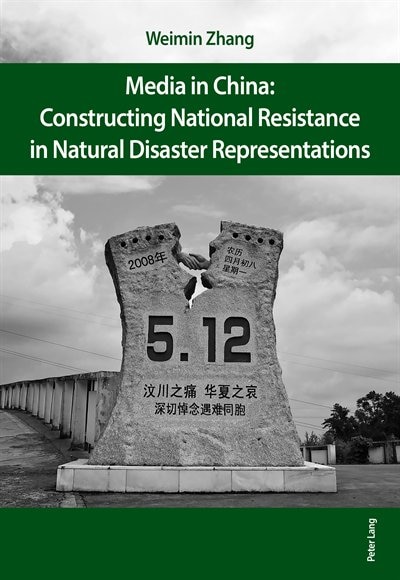 Couverture_Media in China: Constructing National Resistance in Natural Disaster Representations
