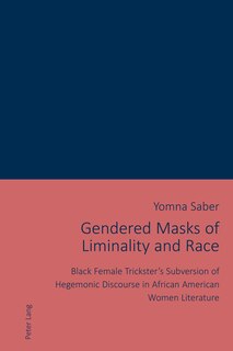 Front cover_Gendered Masks of Liminality and Race