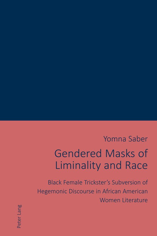 Front cover_Gendered Masks of Liminality and Race