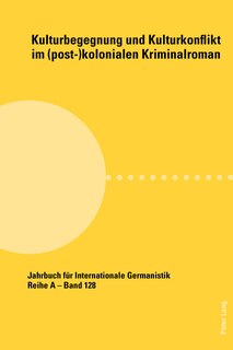Front cover_Kulturbegegnung und Kulturkonflikt im (post-)kolonialen Kriminalroman