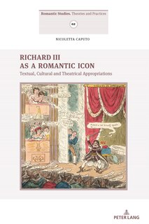 Couverture_Richard III as a Romantic Icon