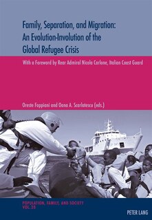Couverture_Family, Separation and Migration: An Evolution-Involution of the Global Refugee Crisis
