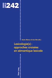 Front cover_Lexicologie(s) : approches croisées en sémantique lexicale