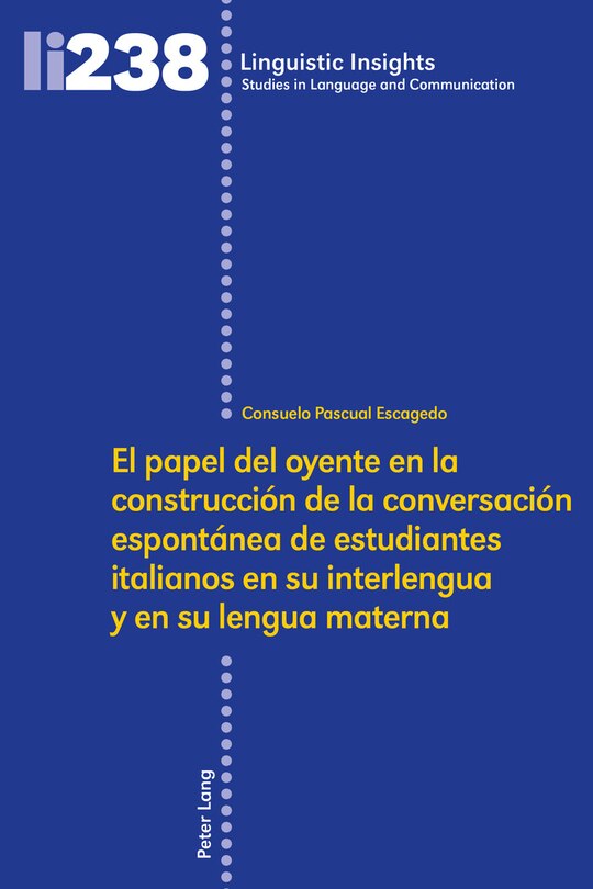 Couverture_El papel del oyente en la construcci�n de la conversaci�n espont�nea de estudiantes italianos en su interlengua y en su lengua materna