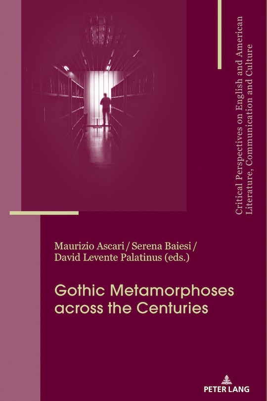 Couverture_Gothic Metamorphoses Across The Centuries