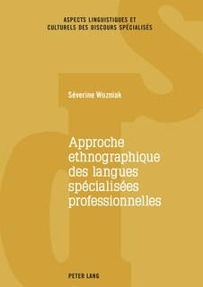 Couverture_Approche ethnographique des langues sp�cialis�es professionnelles