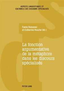 Couverture_La Fonction Argumentative De La Métaphore Dans Les Discours Spécialisés