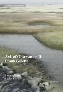 Front cover_Axis Of Observation Ii: Frank Gillette