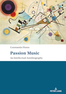 Front cover_Passion: Music - An Intellectual Autobiography