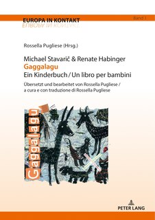 Couverture_Michael Stavarič & Renate Habinger Gaggalagu Ein Kinderbuch / Un libro per bambini
