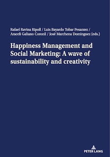Front cover_Happiness Management And Social Marketing: A Wave Of Sustainability And Creativity