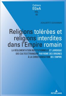 Couverture_Religions tol�r�es et religions interdites dans l'empire Romain