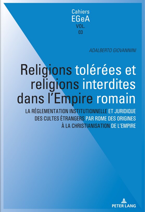 Couverture_Religions tol�r�es et religions interdites dans l'empire Romain