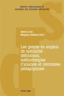 Couverture_Les genres en anglais de sp�cialit� : d�finitions, m�thodologies d'analyse et retomb�es p�dagogiques